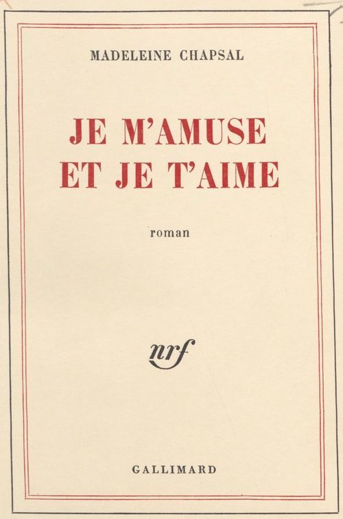 ebook cover of Je m'amuse et je t'aime, by Madeleine Chapsal