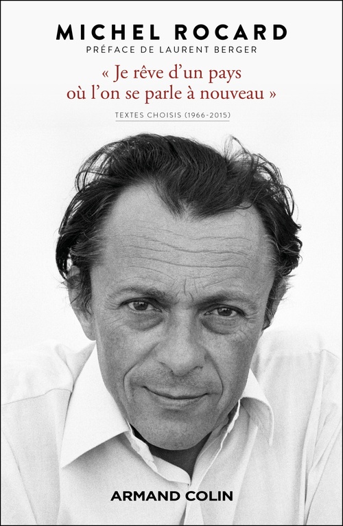 ebook cover of Je rêve d'un pays où l'on se parle à nouveau, by Michel Rocard