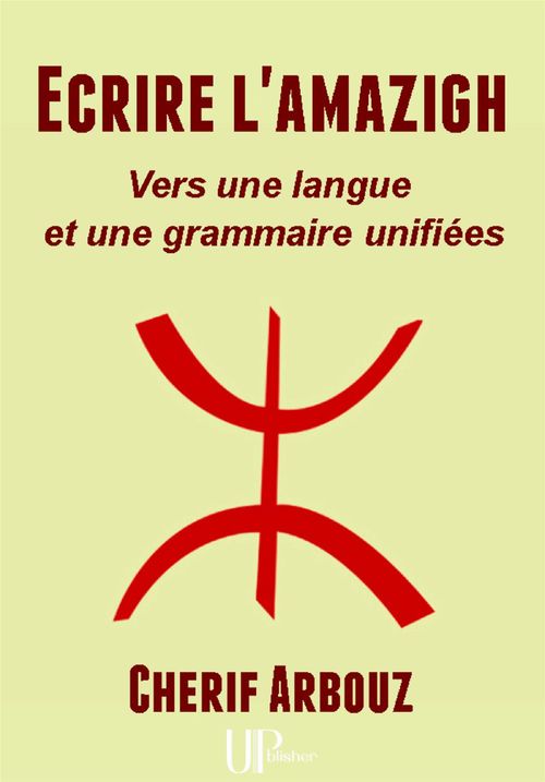 Couverture ebook de Ecrire l'amazigh, de Cherif Arbouz