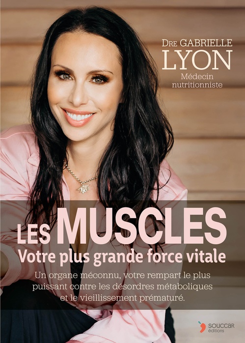 Couverture ebook de Les muscles votre plus grande force vitale, de Gabrielle Lyon