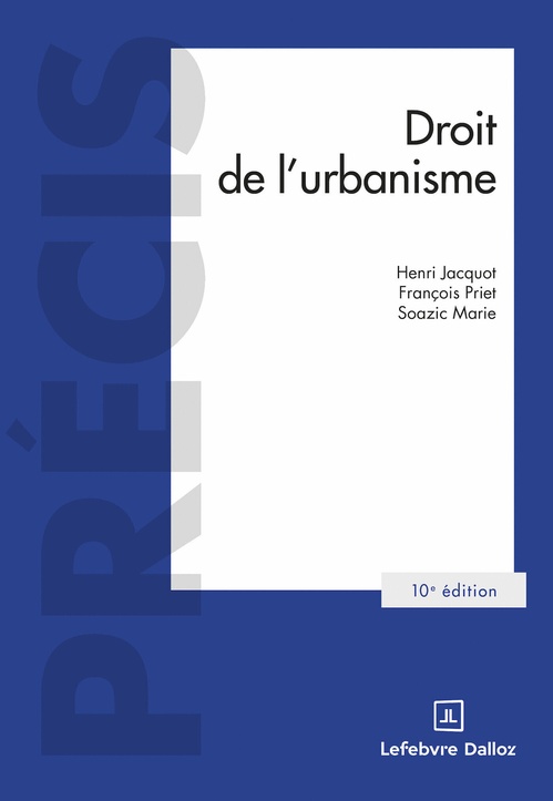 ebook cover of Droit de l'urbanisme 10ed, by François Priet, Henri Jacquot, Soazic Marie