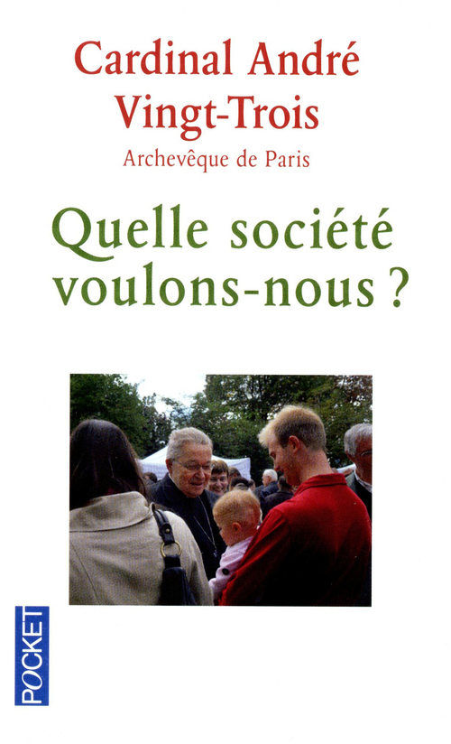 ebook cover of Quelle société voulons-nous ?, by Cardinal andré vingt-trois