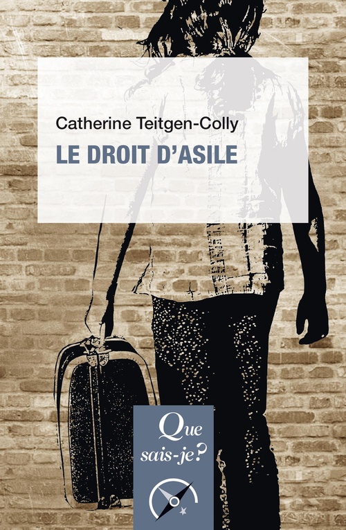 Couverture ebook de Le Droit d'asile, de Catherine Teitgen-Colly