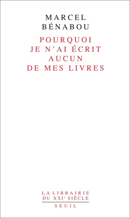 ebook cover of Pourquoi je n'ai écrit aucun de mes livres, by Marcel Bénabou