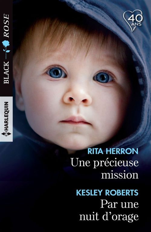 Couverture ebook de Une précieuse mission - Par une nuit d'orage, de Rita Herron, Kelsey Roberts