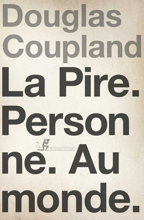 ebook cover of La Pire. Personne. Au monde., by Douglas Coupland