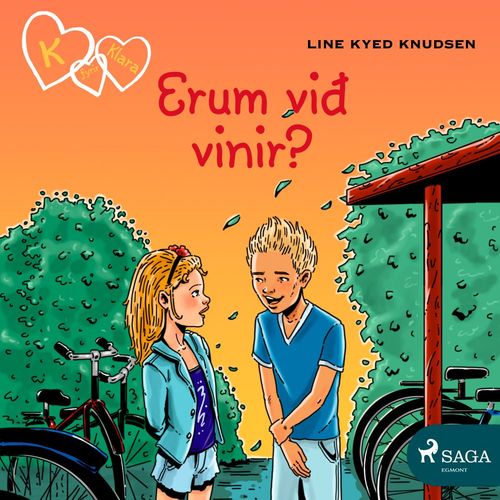 Couverture audiobook de K fyrir Klara 11 - Erum við vinir?, de Line Kyed Knudsen