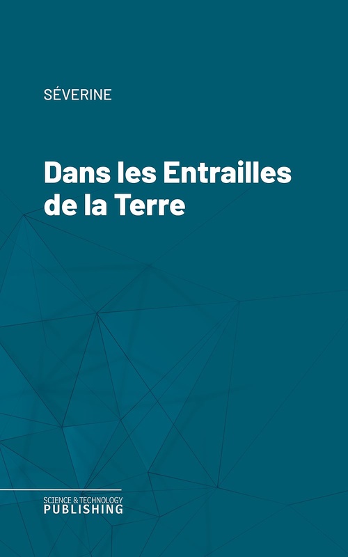 ebook cover of Dans les Entrailles de la Terre, by Severine