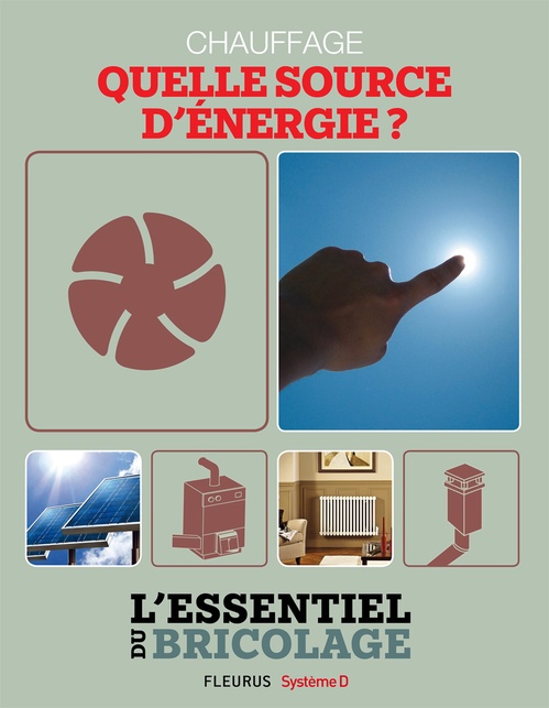 Couverture ebook de Chauffage & Climatisation : chauffage - quelle source d'énergie ?, de Bruno Guillou, Francois Roebben, Nicolas Sallavuard, Nicolas Vidal