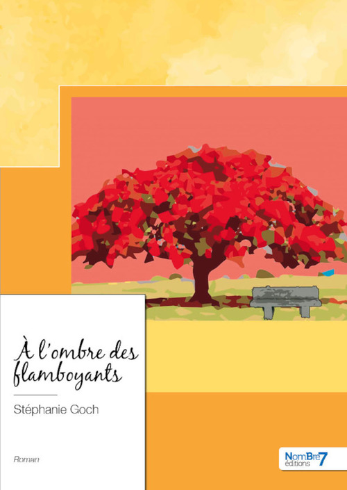 Couverture ebook de À l'ombre des flamboyants, de Stéphanie Goch