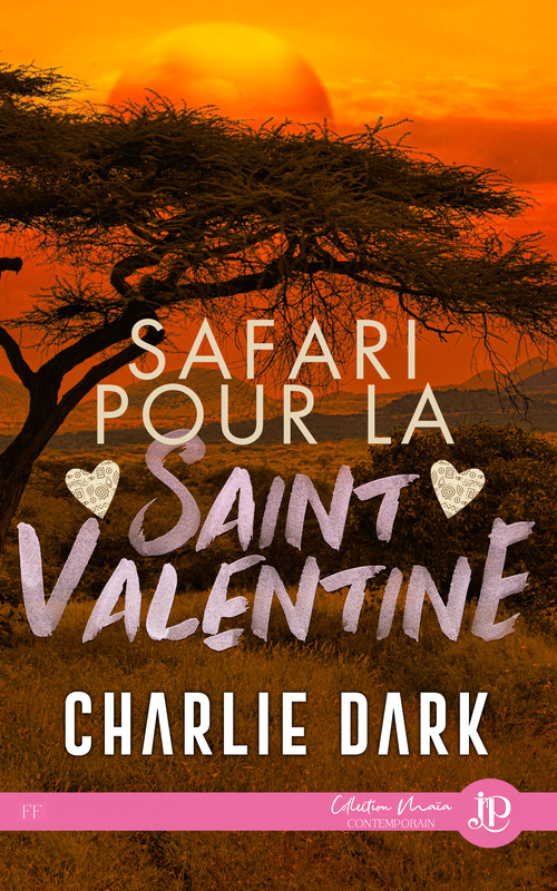 Couverture ebook de Safari pour la saint ValentinE, de Charlie Dark