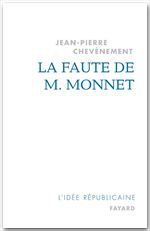 Couverture ebook de La Faute de M. Monnet, de Jean-Pierre Chevènement