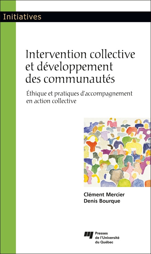 Couverture ebook de Intervention collective et développement des communautés, de Denis Bourque, Clément Mercier