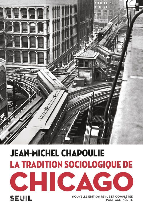 Couverture ebook de La tradition sociologique de Chicago (1892-1961), de Jean-michel Chapoulie