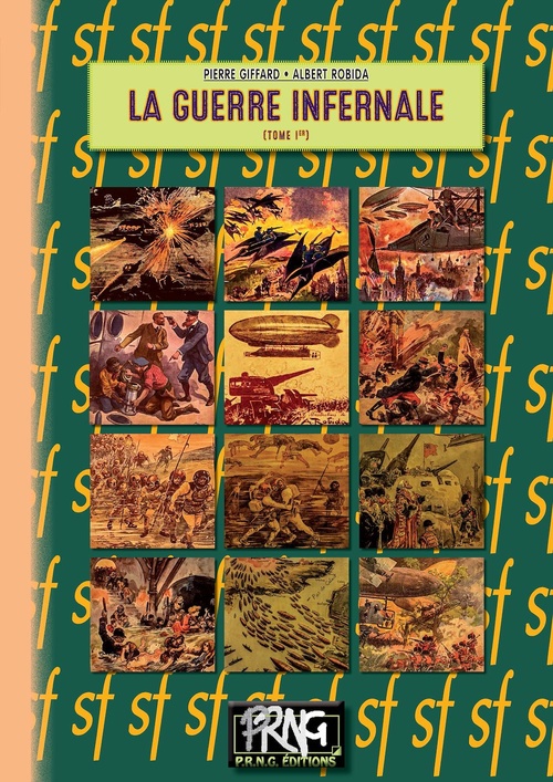 ebook cover of La Guerre infernale (Tome 1), by Pierre Giffard, Albert Robida