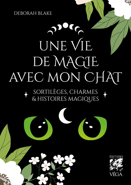 ebook cover of Une vie de magie avec mon chat - Sortilèges, charmes & histoires magiques, by Deborah Blake