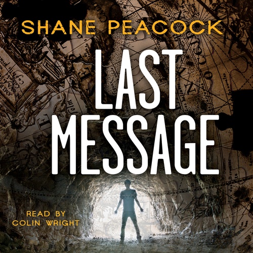 audiobook cover of Last Message, by Shane Peacock