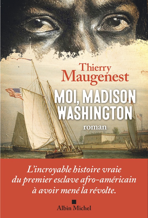 ebook cover of Moi, Madison Washington, by Thierry Maugenest