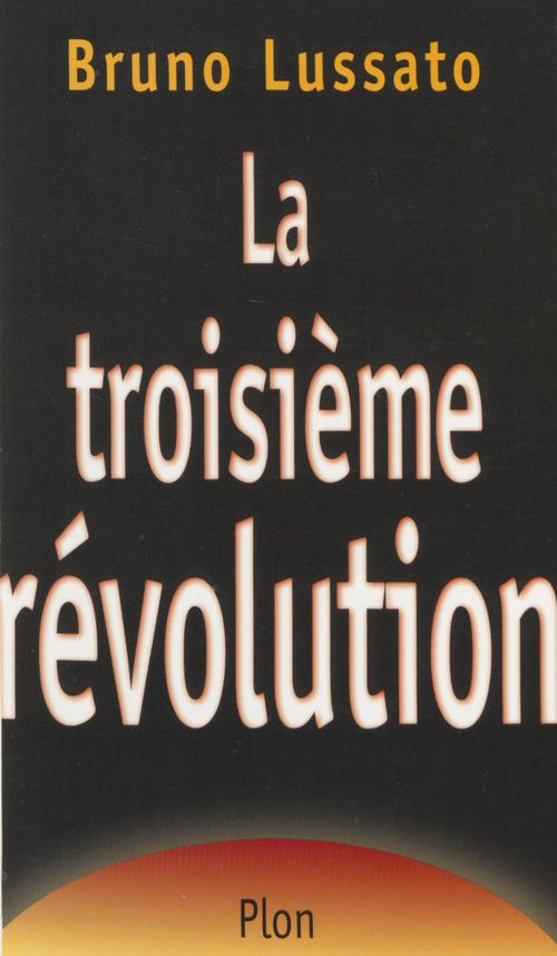 ebook cover of La Troisième Révolution, by Bruno Lussato