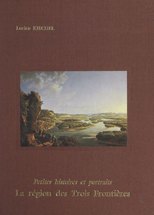 ebook cover of La région des trois frontières, by Lucien Kiechel