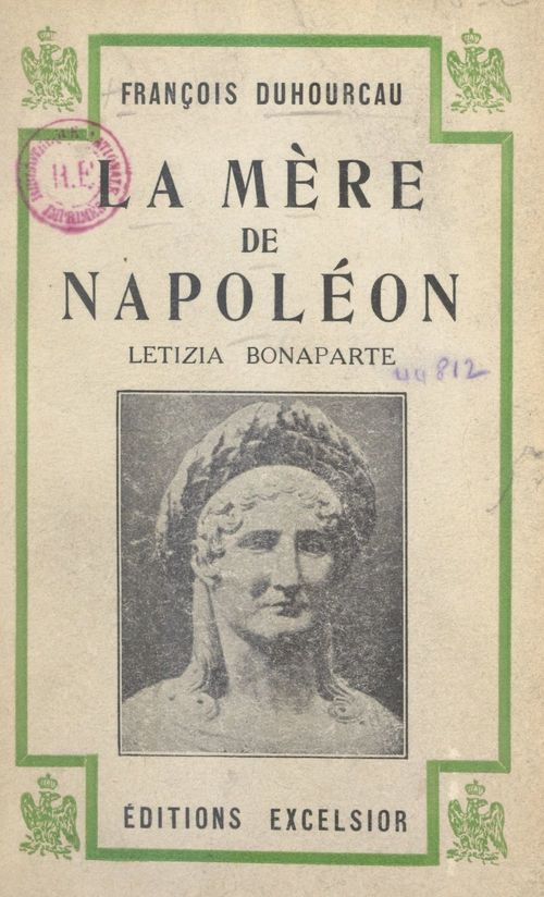 ebook cover of La mère de Napoléon, Letizia Bonaparte, by Francois Duhourcau