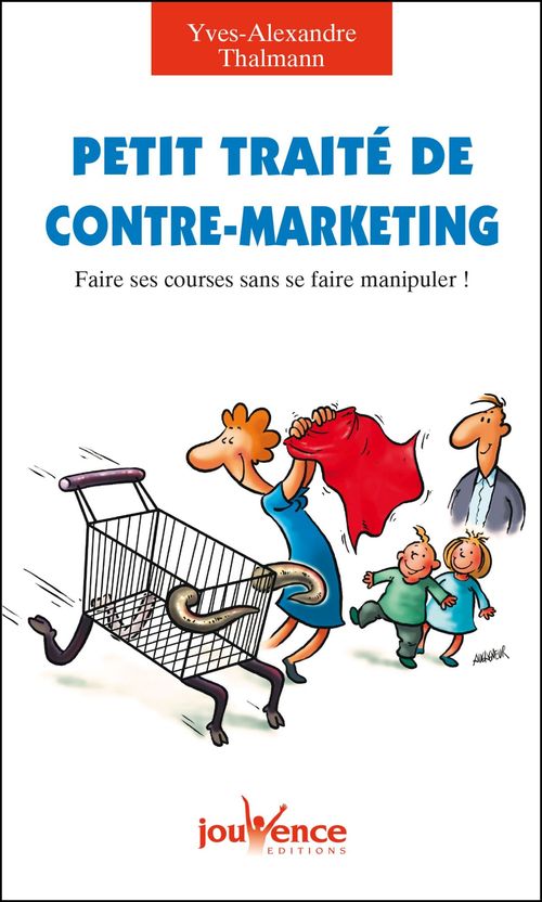 Couverture ebook de Petit traité de contre-marketing, de Thalmann Yves-Alexan
