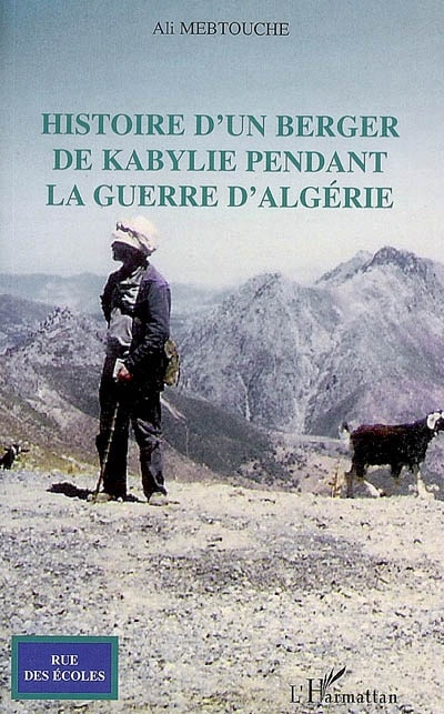 ebook cover of Histoire d'un berger de kabylie pendant la guerre d'Algérie, by Ali Metbouche