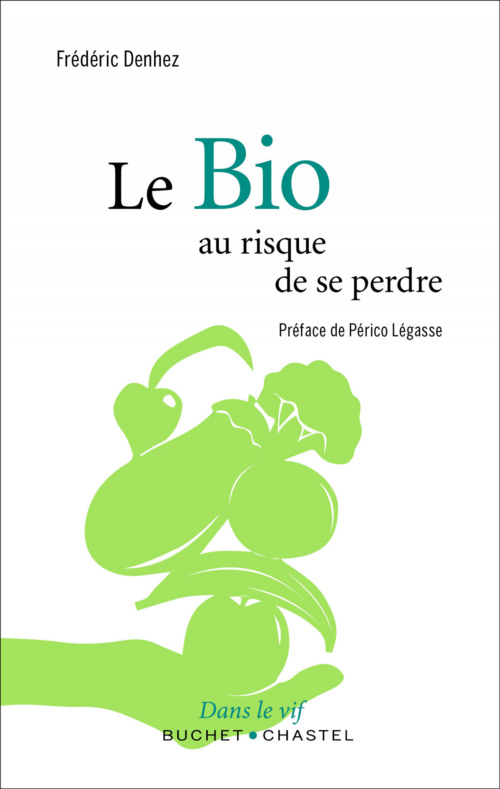 ebook cover of Le Bio, au risque de se perdre, by Frédéric Denhez