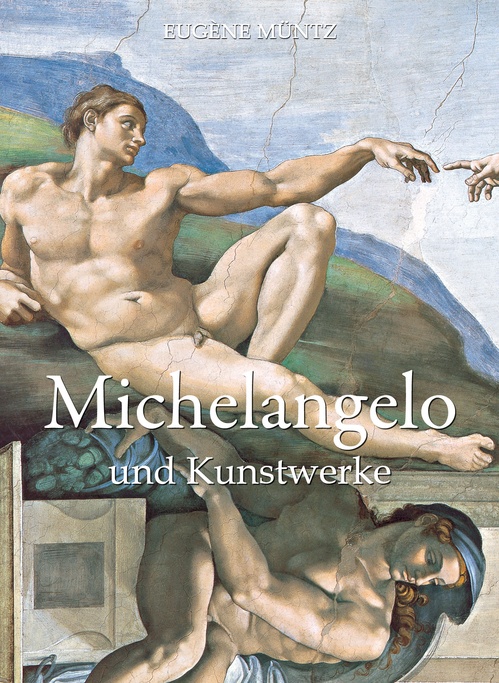 ebook cover of Michelangelo, by Eugene Muntz