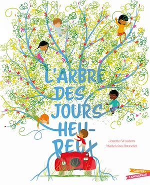 Couverture ebook de L'arbre des jours heureux, de Josette Wouters, Madeleine Brunelet
