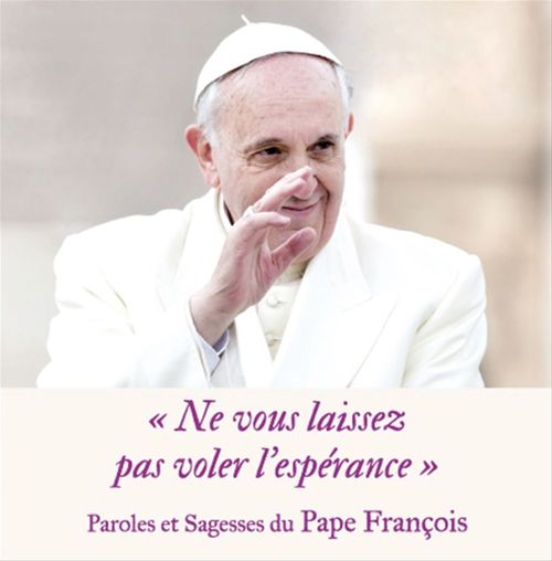 ebook cover of Ne vous laissez pas voler l'espérance, by Pape François