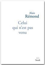 Couverture ebook de Celui qui n'est pas venu, de Alain Rémond