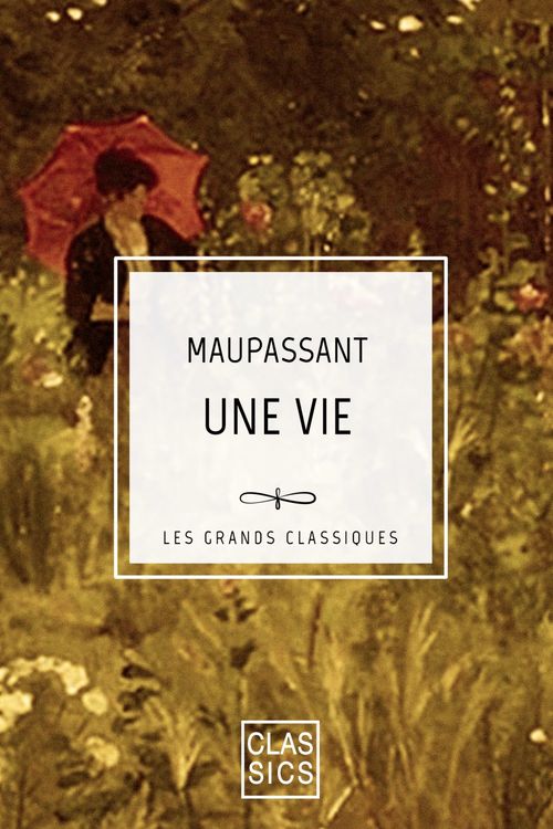 ebook cover of Une vie, by Guy De Maupassant