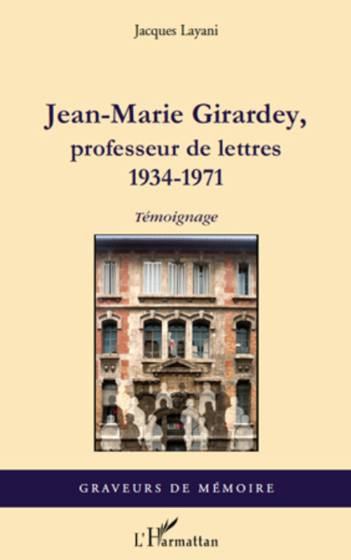 Couverture ebook de Jean-Marie Girardey, professeur de lettres, de Jacques Layani