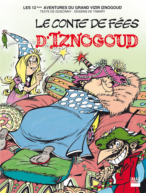 Couverture ebook de Iznogoud - tome 12 - Le conte de fées d'Iznogoud, de René Goscinny, Tabary