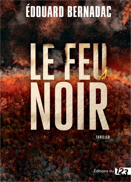 Couverture ebook de Le Feu noir, de Édouard Bernadac