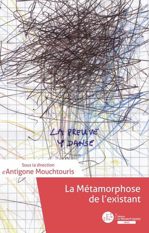 ebook cover of La Métamorphose de l'existant, by Antigone Mouchtouris