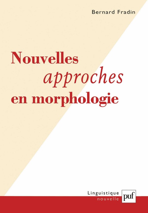 Couverture ebook de Nouvelles approches en morphologie, de Bernard Fradin
