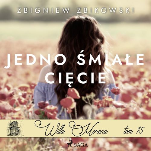 Couverture audiobook de Willa Morena 15: Jedno ´smiale ciecie, de Zbigniew Zbikowski