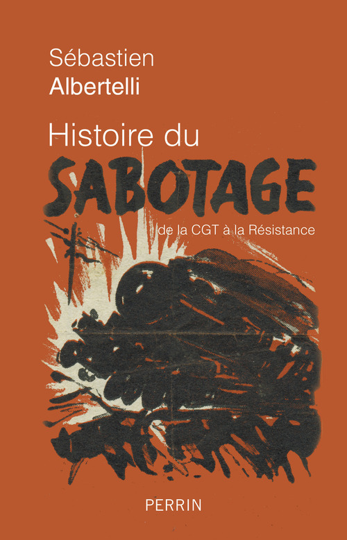ebook cover of Histoire du sabotage, by Sébastien Albertelli