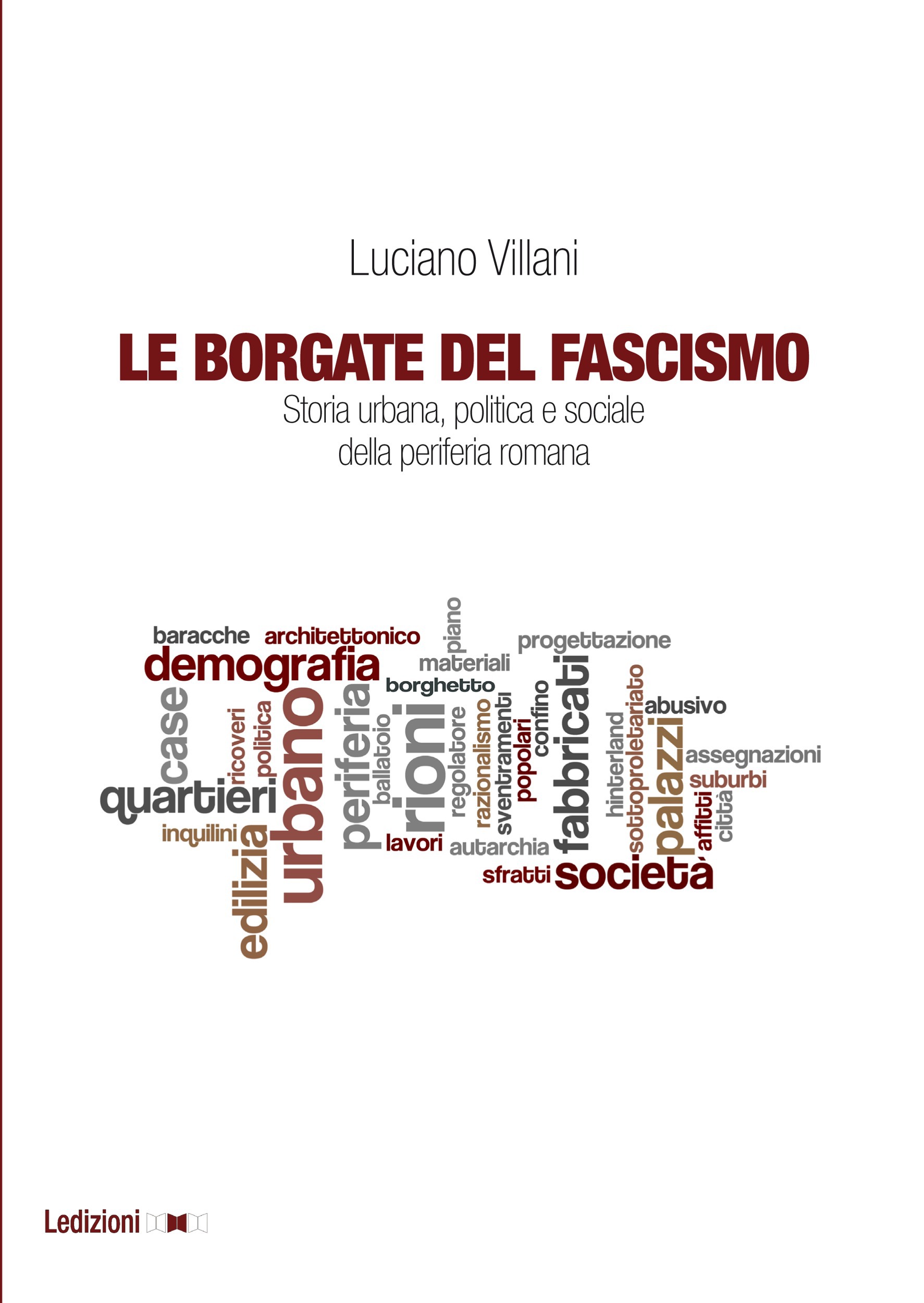 ebook cover of Le Borgate del fascismo, by Luciano Villani