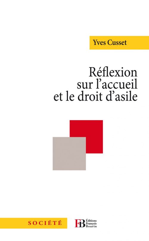Couverture ebook de Réflexion sur l'accueil et le droit d'asile, de Yves Cusset