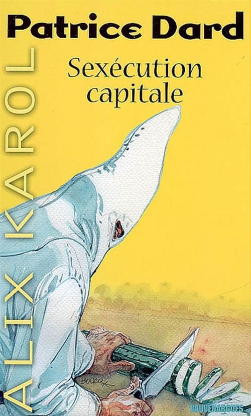 ebook cover of Alix Karol 12 Sexécution capitale, by Patrice Dard
