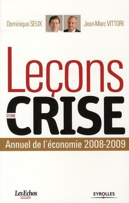 Couverture ebook de Leçons d'une crise, de Jean-marc Vittori, Dominique Seux