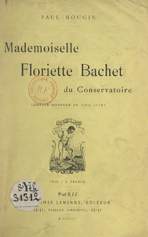 Couverture ebook de Mademoiselle Floriette Bachet du Conservatoire, de Paul Mougin