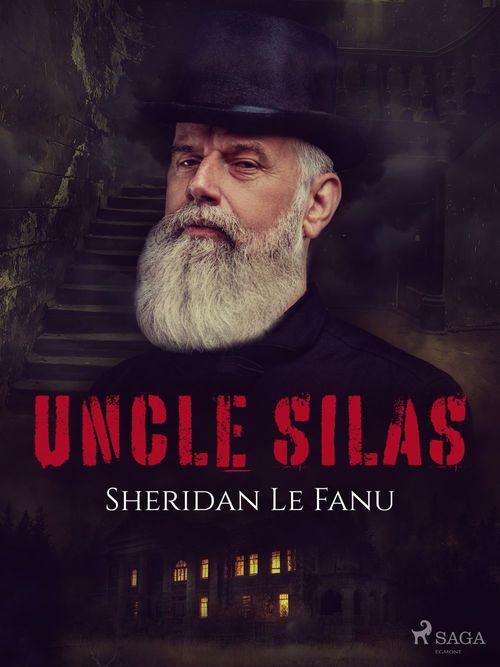 ebook cover of Uncle Silas, by Sheridan Le Fanu