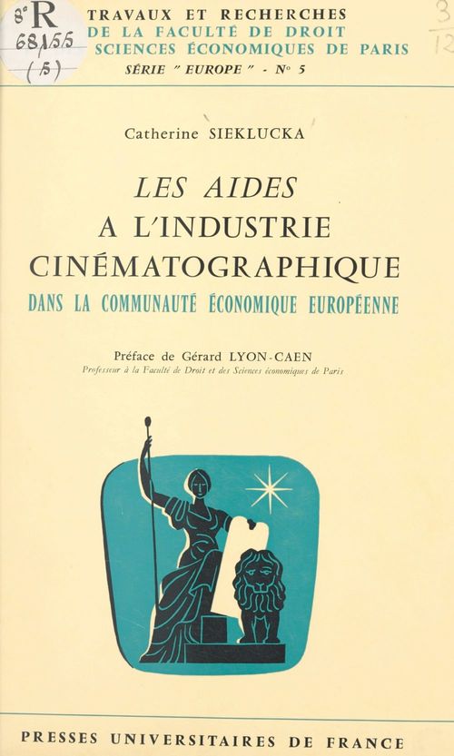 ebook cover of Les aides à l'industrie cinématographique dans la Communauté économique européenne, by Catherine Sieklucka