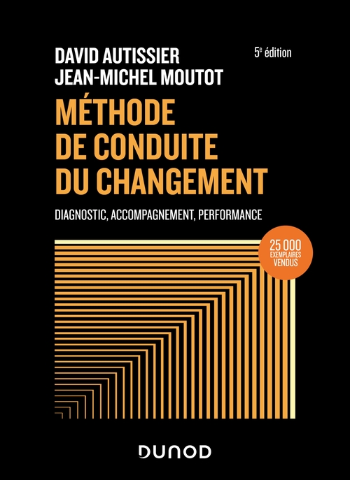 ebook cover of Méthode de conduite du changement - 5e éd., by David Autissier, Jean-Michel Moutot
