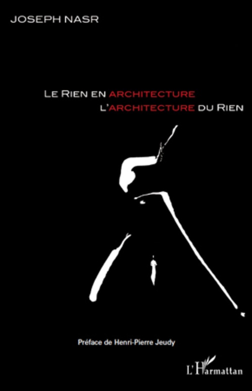 ebook cover of Le rien en architecture, l'architecture du rien, by Joseph Nasr