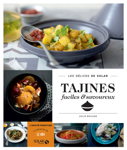 Couverture ebook de Tajines faciles & savoureux - Les délices de Solar, de Julie Bocage